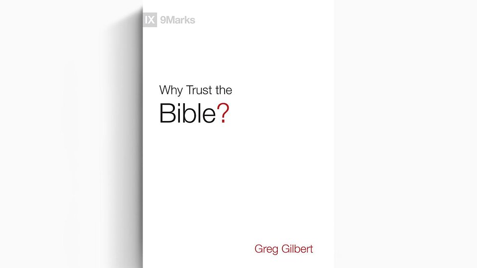 why trust the bible